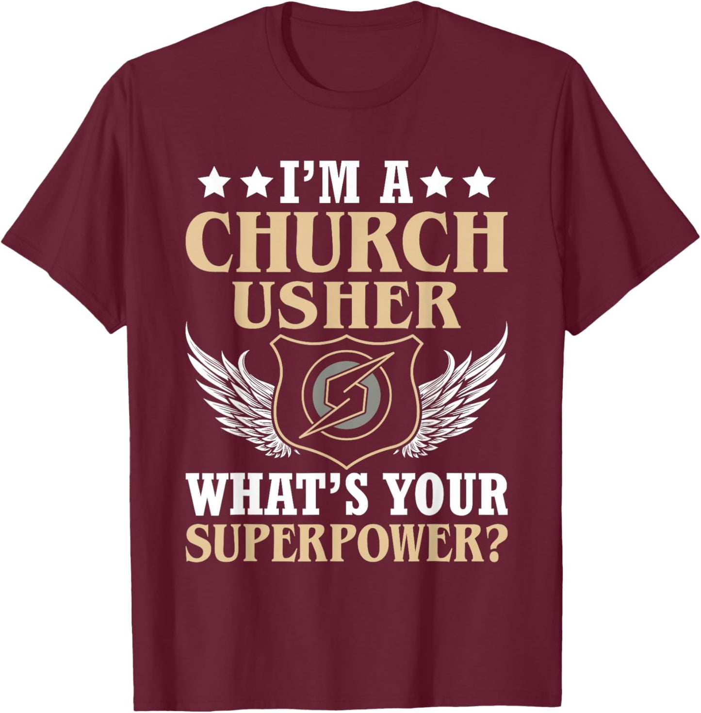 I'm-A Church Usher What's You Superpower Christian Faith T-Shirt - T-Shirt | Maroon