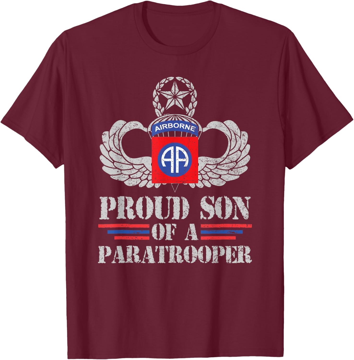 Proud Son Of 82nd Airborne Division Veteran Paratrooper T-Shirt - T-Shirt | Maroon