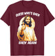 Guess Who's Back Back Again Happy Easter Jesus Christ T-Shirt - T-Shirt | Maroon