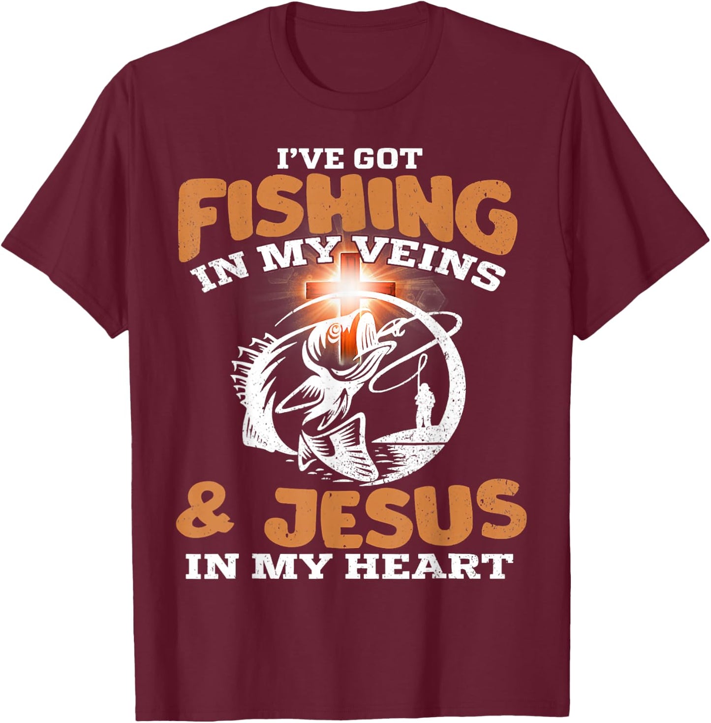 I've Got Fishing in My Veins and Jesus in My Heart Fisherman T-Shirt - T-Shirt | Maroon