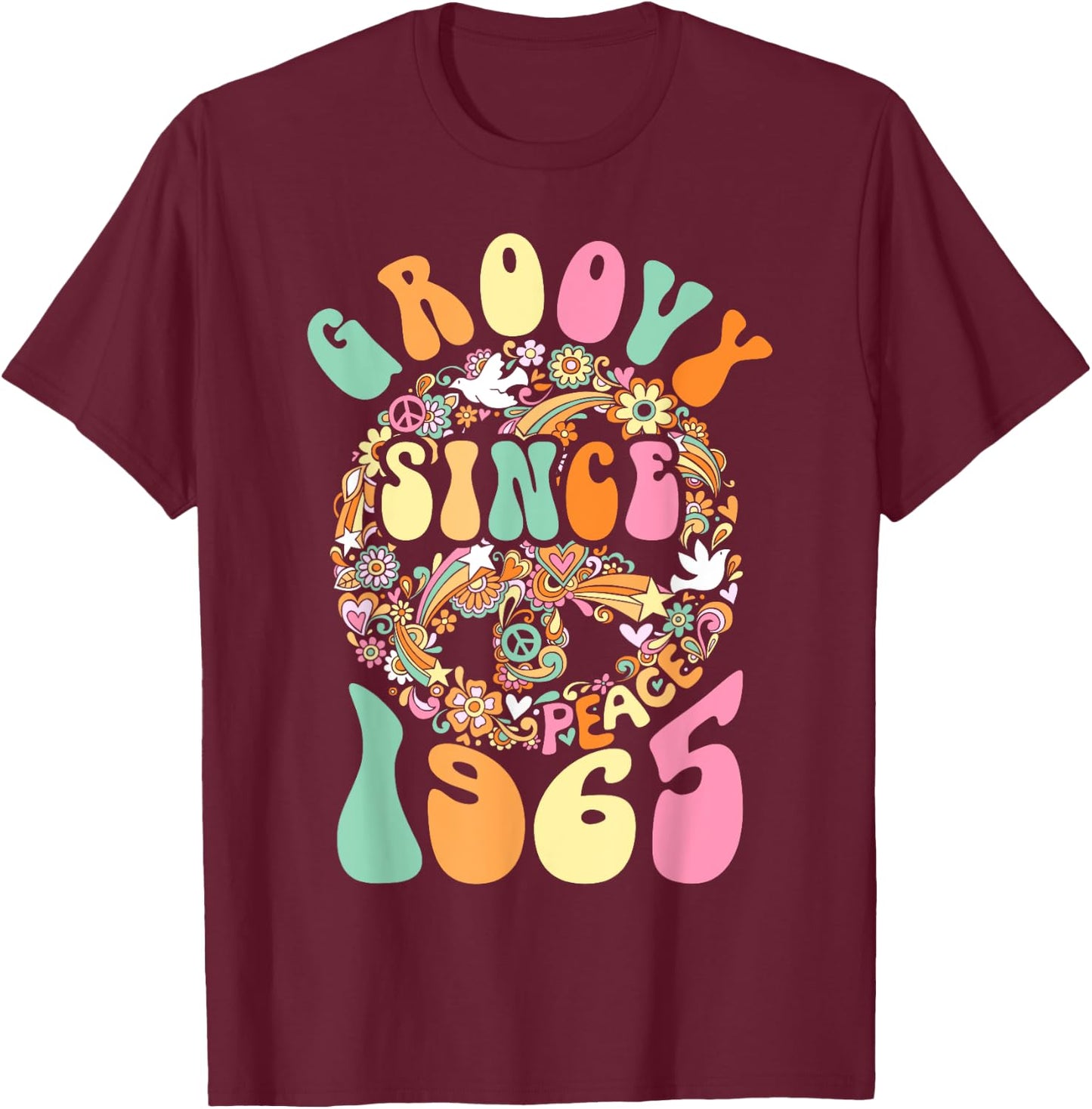 Groovy Since 1965 Peace For Vintage Birthday Party 60s 70s T-Shirt - T-Shirt | Maroon