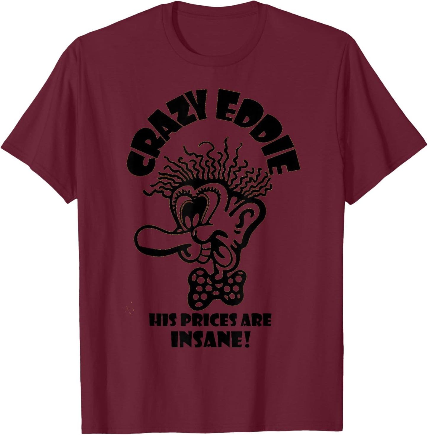 Retro Crazy Eddie Store T-Shirt - T-Shirt | Maroon