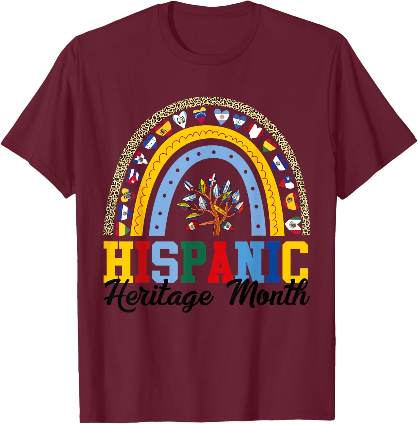 Hispanic Heritage Month all Countries Flags rainbow leopard T-Shirt - T-Shirt | Maroon