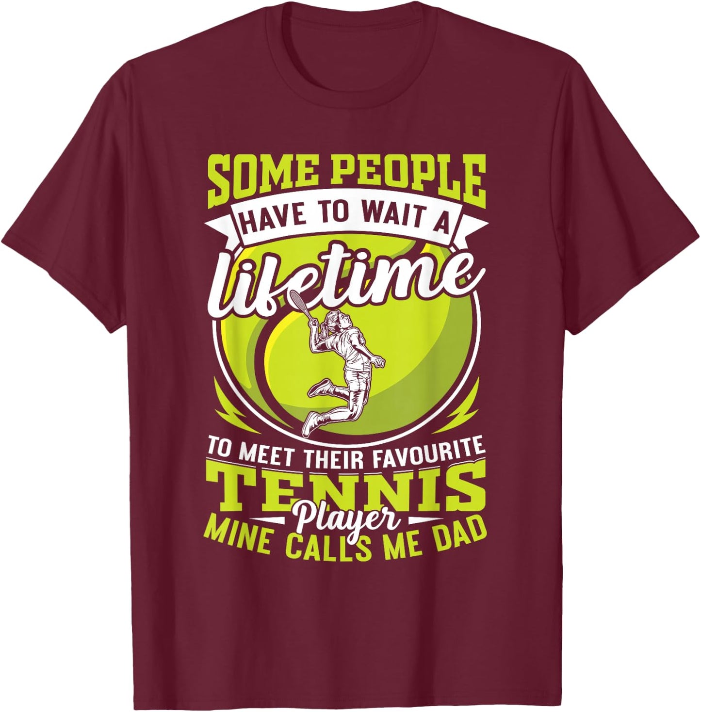 Tennis dad my favorite player calls me dad daughter girls T-Shirt - T-Shirt | Maroon
