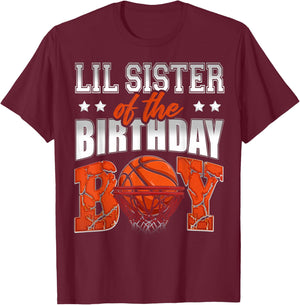 LIL SISTER Of The Birthday Boy Basketball Family Baller T-Shirt - T-Shirt | Maroon