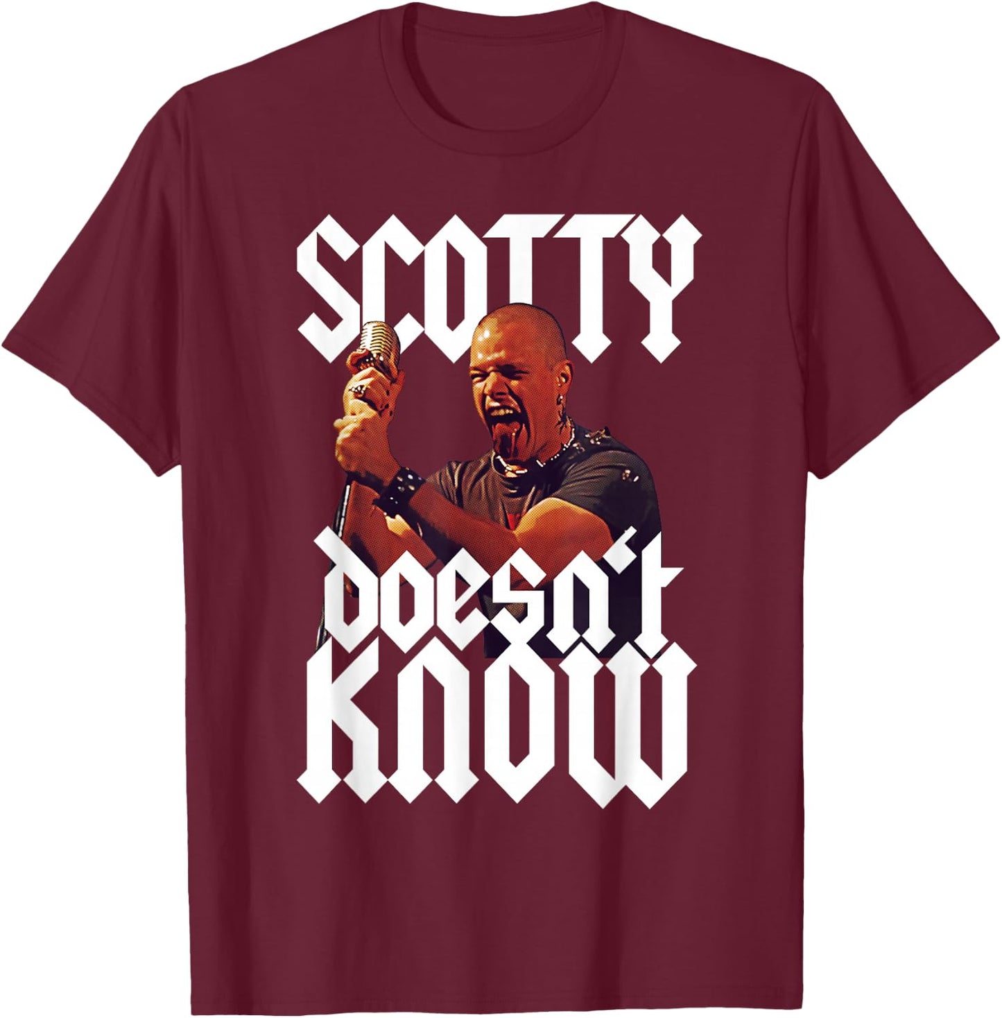 Scotty Doesn't Know Quote T-Shirt - T-Shirt | Maroon