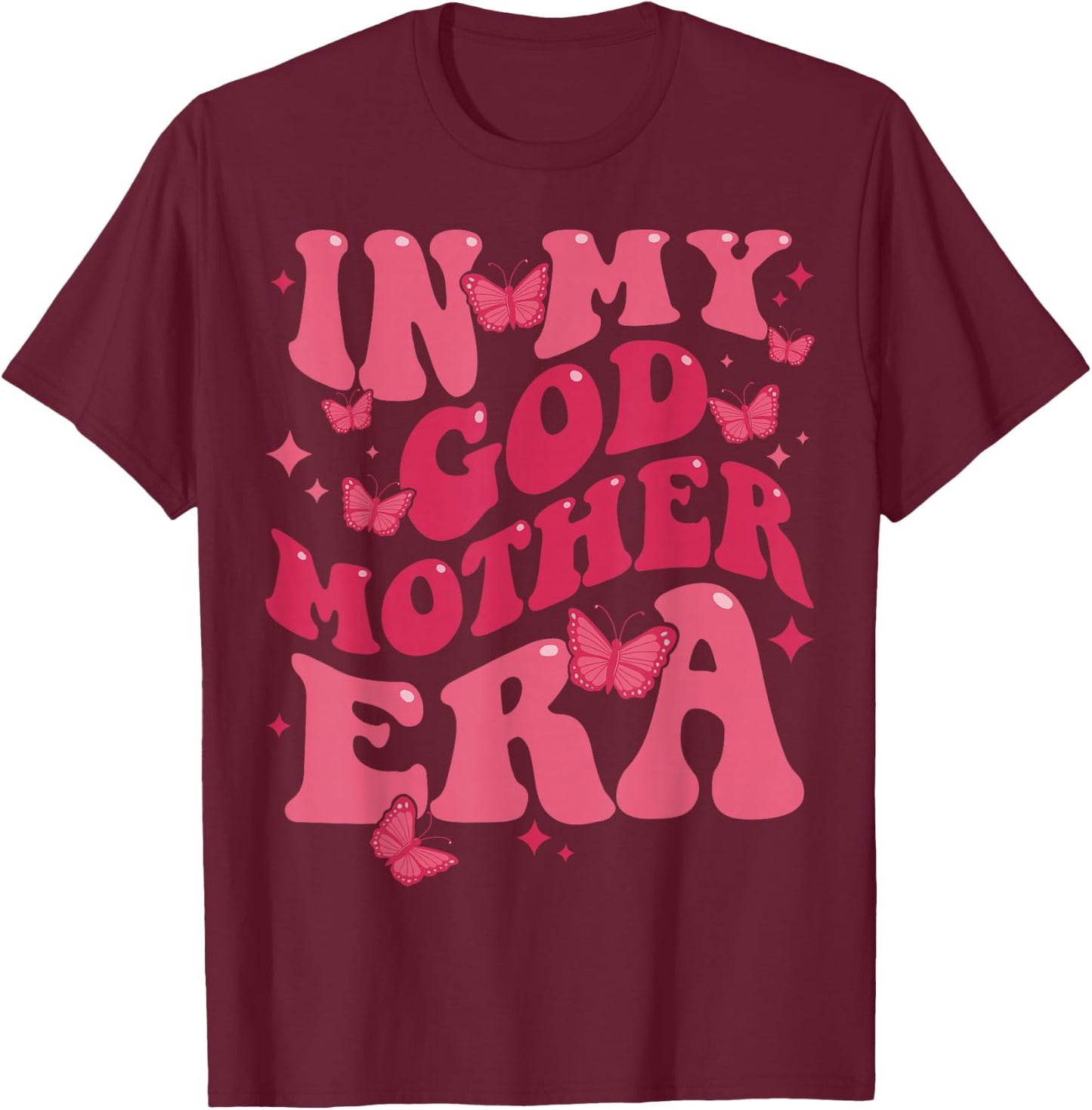in My Godmother Era Baby Announcement for Mom Mother's Day T-Shirt - T-Shirt | Maroon