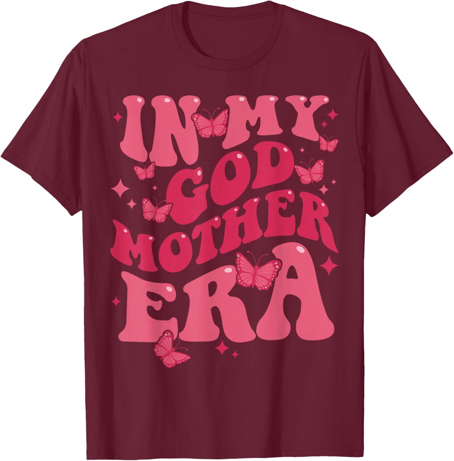 in My Godmother Era Baby Announcement for Mom Mother's Day T-Shirt - T-Shirt | Maroon