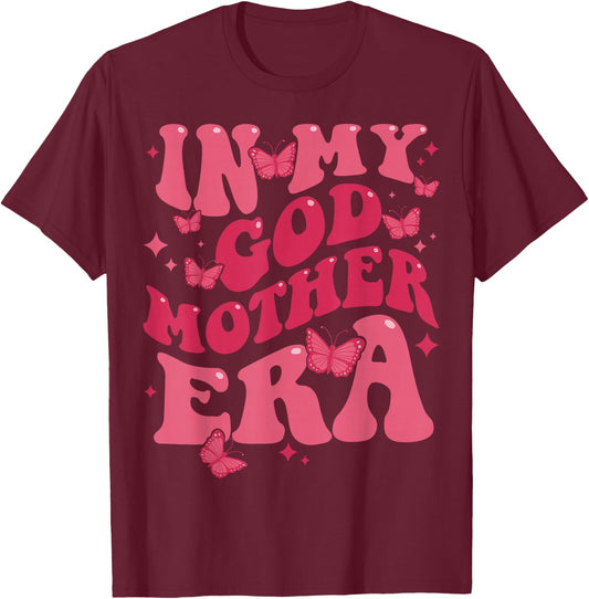 in My Godmother Era Baby Announcement for Mom Mother's Day T-Shirt - T-Shirt | Maroon