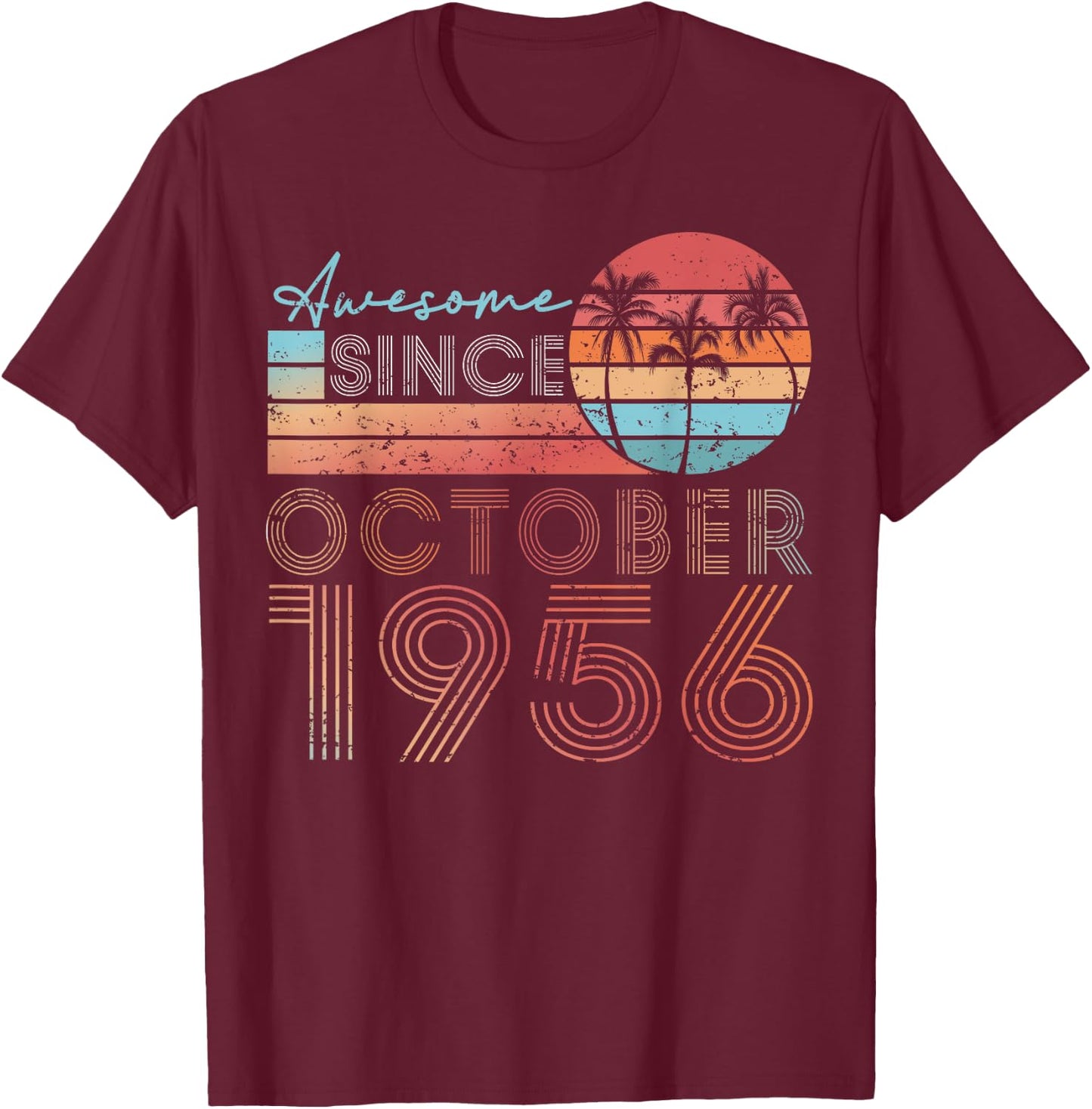 Retro October Vintage Awesome 1956 67th Birthday Gifts T-Shirt - T-Shirt | Maroon