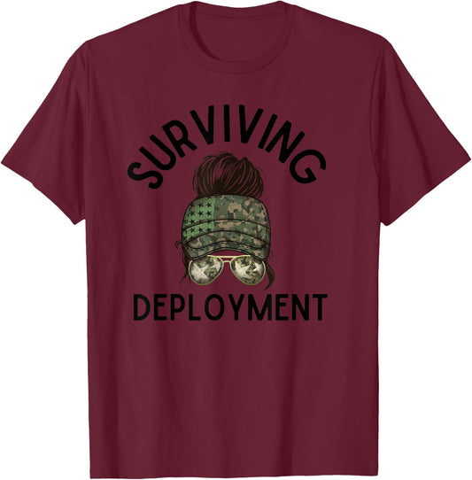 Surviving Deployment-Wife Deployment, Army Wife, Deployed T-Shirt - T-Shirt | Maroon
