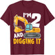 I'm Two 2 Year Old 2nd Birthday Boy Excavator Construction T-Shirt - T-Shirt | Maroon