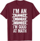I'm An Engineer I'm Good At Math Shirt Misspelled Engineer T-Shirt - T-Shirt | Maroon