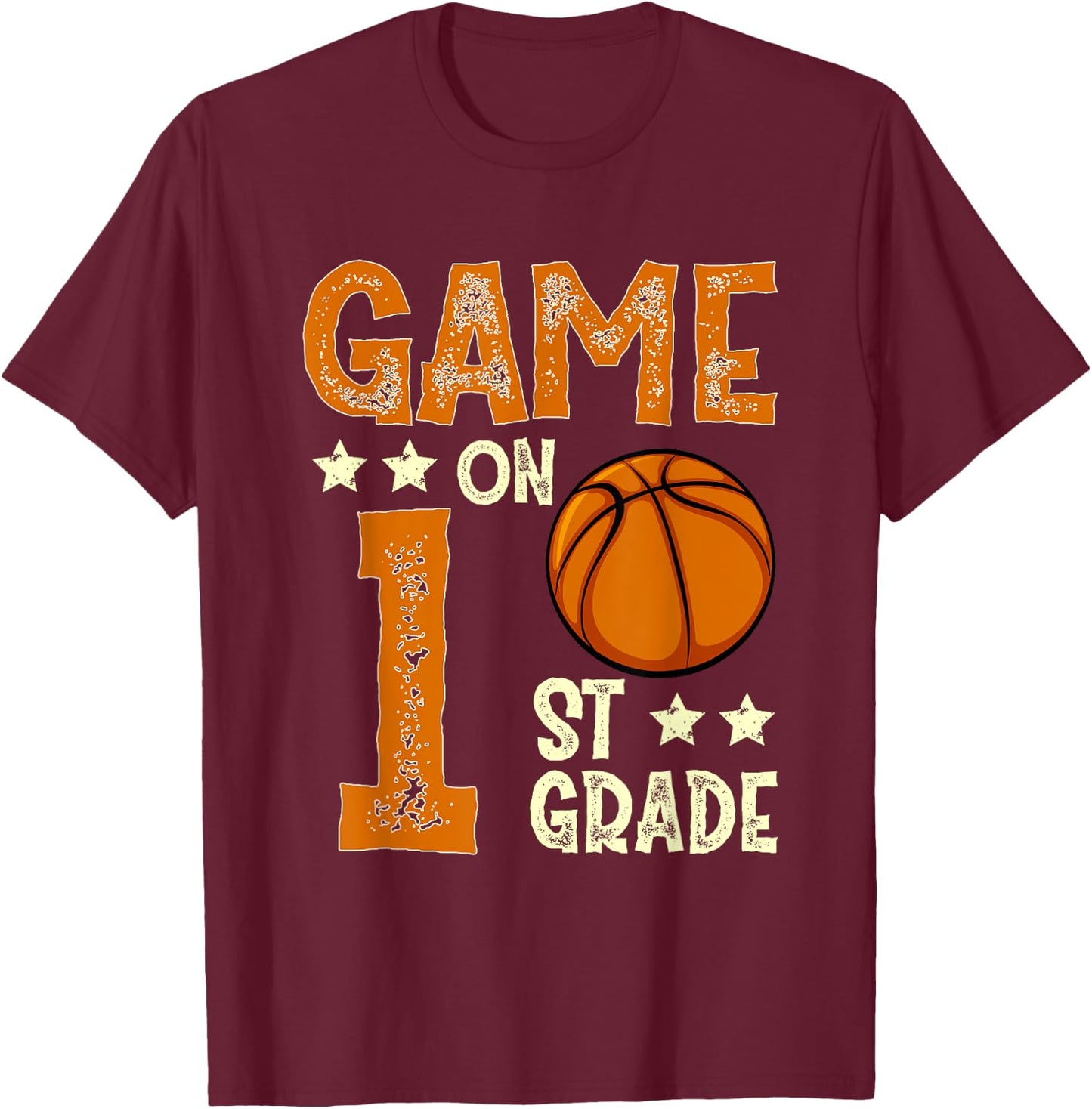 Game On 1st Grade Basketball Funny Back To School T-Shirt - T-Shirt | Maroon