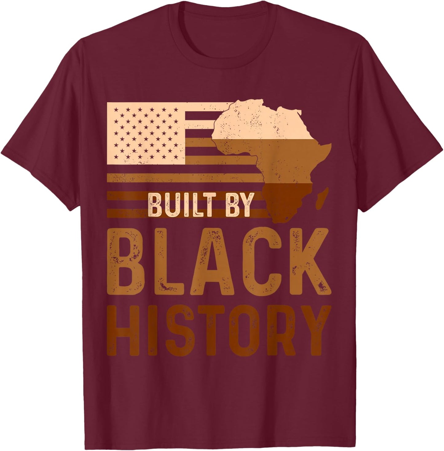 Built By Black History Month Melanin African American Flag T-Shirt - T-Shirt | Maroon