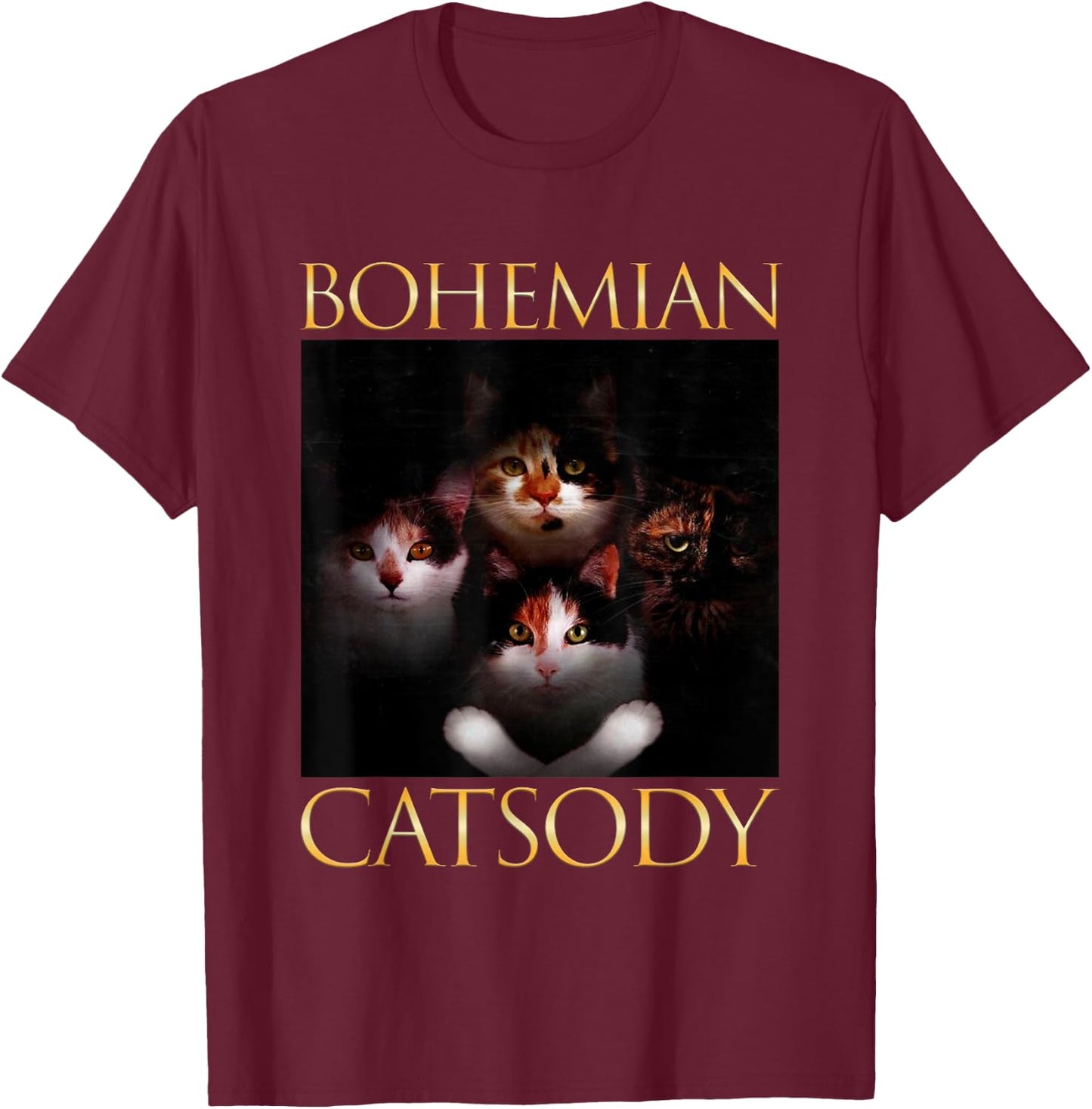 Bohemian Catsody Cats Kittens Meow Parody Funny Cat Lover Women Girls Kids T-Shirt - T-Shirt | Maroon