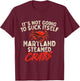 It's Not Going To Suck Itself - Crab Crustacean Animal Lover T-Shirt - T-Shirt | Maroon