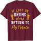 Drunk Couple Matching Funny Fiance Black Cotton Polyester Small Classic Fit Short Sleeve If Lost Or Drunk Please Return To My Fiance Funny Couples T-Shirt - T-Shirt | Maroon