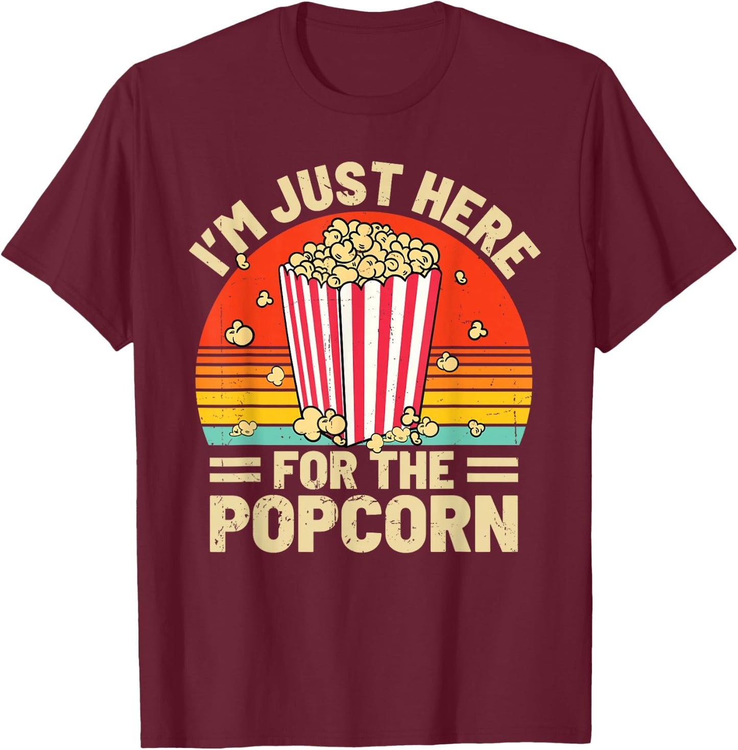 Funny I'm Just Here For The Popcorn Retro Movie Night T-Shirt - T-Shirt | Maroon