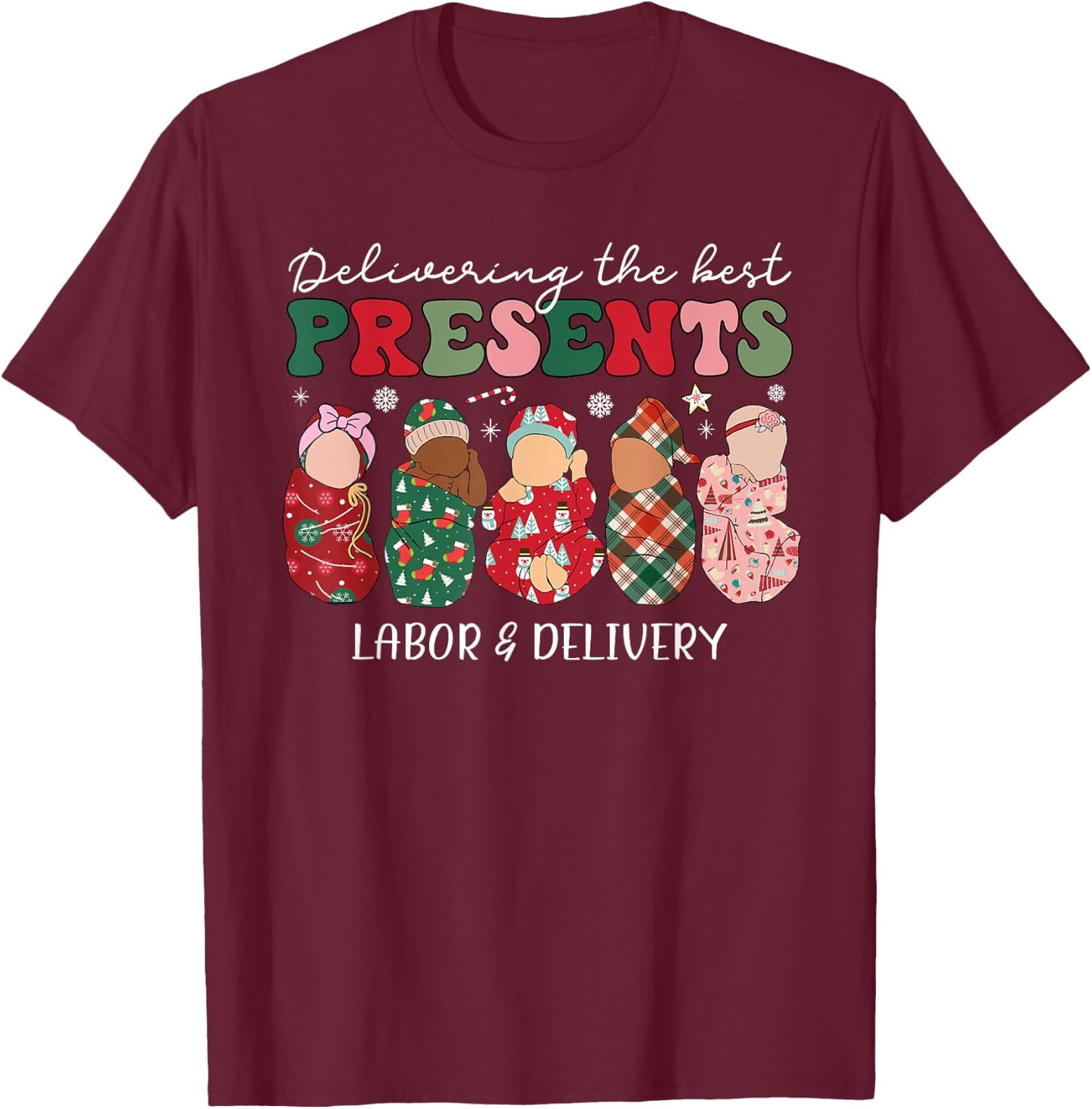 Delivering The Best Presents Labor Delivery Nurse Christmas T-Shirt - T-Shirt | Maroon