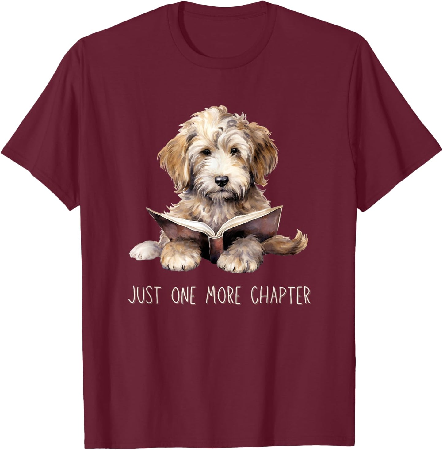 Just One More Chapter Reading Books Puppy Dogs T-Shirt - T-Shirt | Maroon