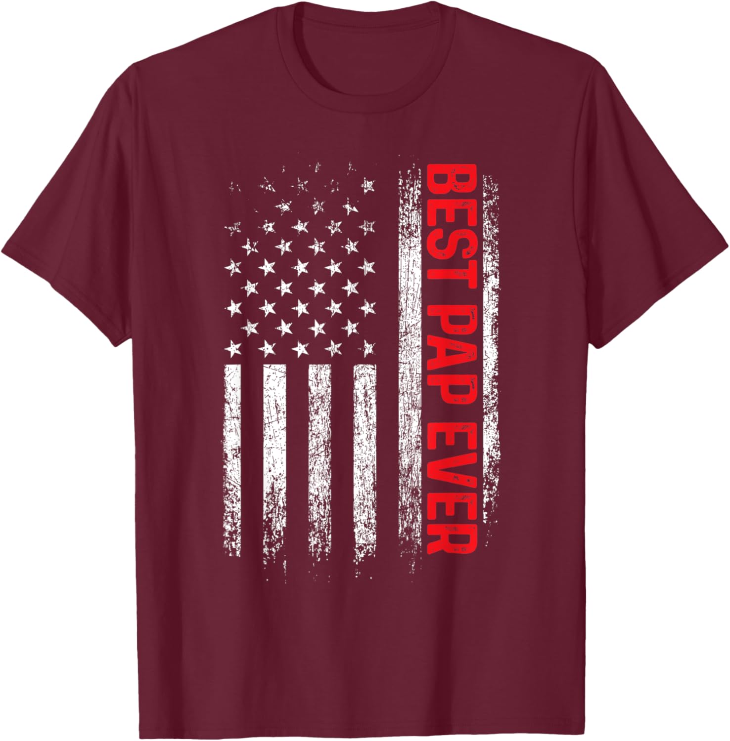 Best Pap Ever American Flag Father's Day T-Shirt - T-Shirt | Maroon