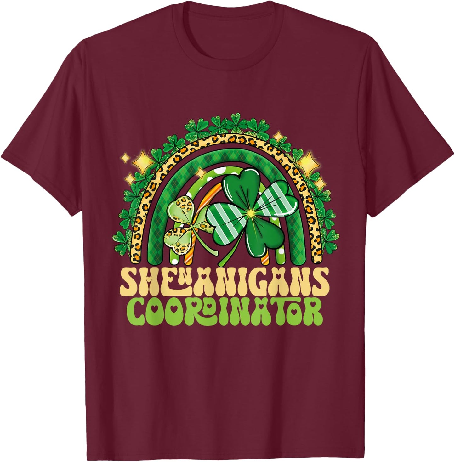 Shenanigans Coordinator Rainbow Teacher St Patricks Day T-Shirt - T-Shirt | Maroon