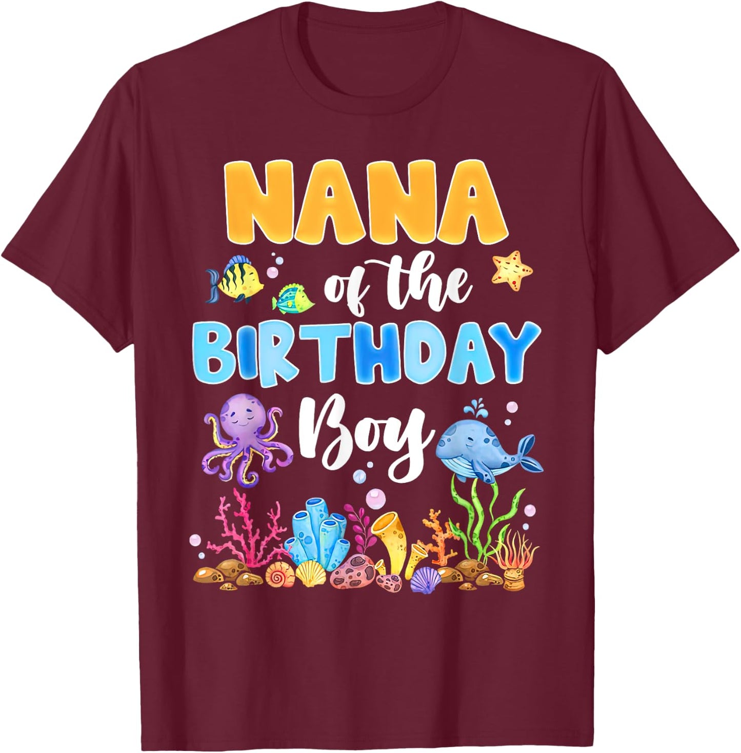 Nana Of The Birthday Boy Aquarium Sea Animals Matching T-Shirt - T-Shirt | Maroon