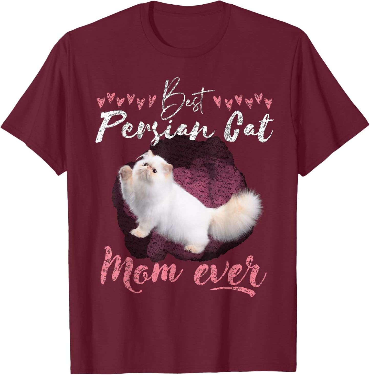 Persian Cat lover best Persian Cat Mom ever Persian Cat Women T-Shirt - T-Shirt | Maroon