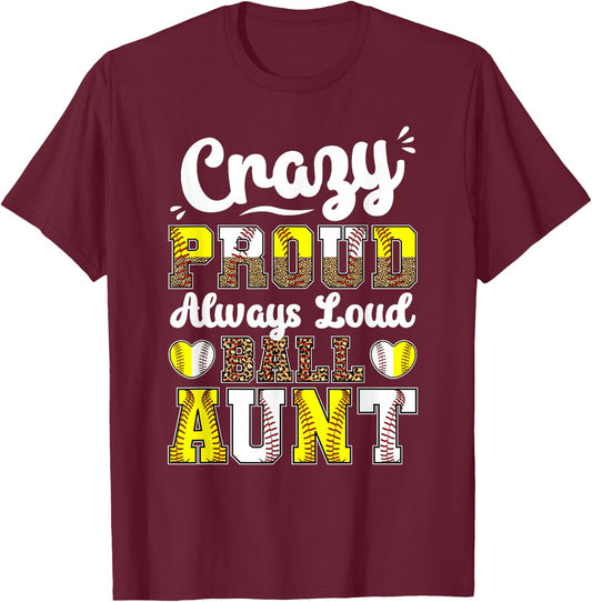 Loud Ball Auntie Softball Baseball Aunt T-Shirt - T-Shirt | Maroon