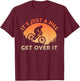 Funny Mountain Biking Design Women Trail Ride Lover T-Shirt - T-Shirt | Maroon