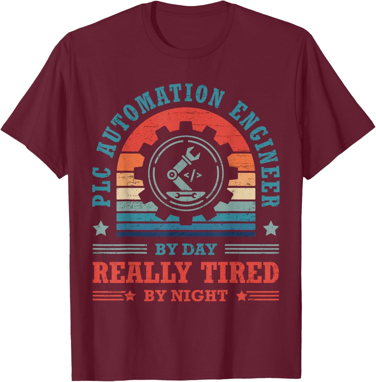 Controls Engineer PLC Automation Engineer HMI PLC Programmer T-Shirt - T-Shirt | Maroon