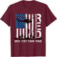Red Friday Until They Come Home Distressed R.E.D. US Flag T-Shirt - T-Shirt | Maroon
