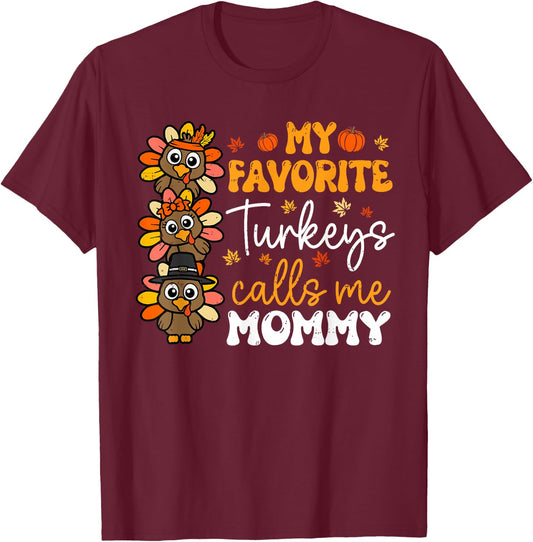 My Favorite Turkeys Calls Me Mommy Groovy Thanksgiving Fall T-Shirt - T-Shirt | Maroon