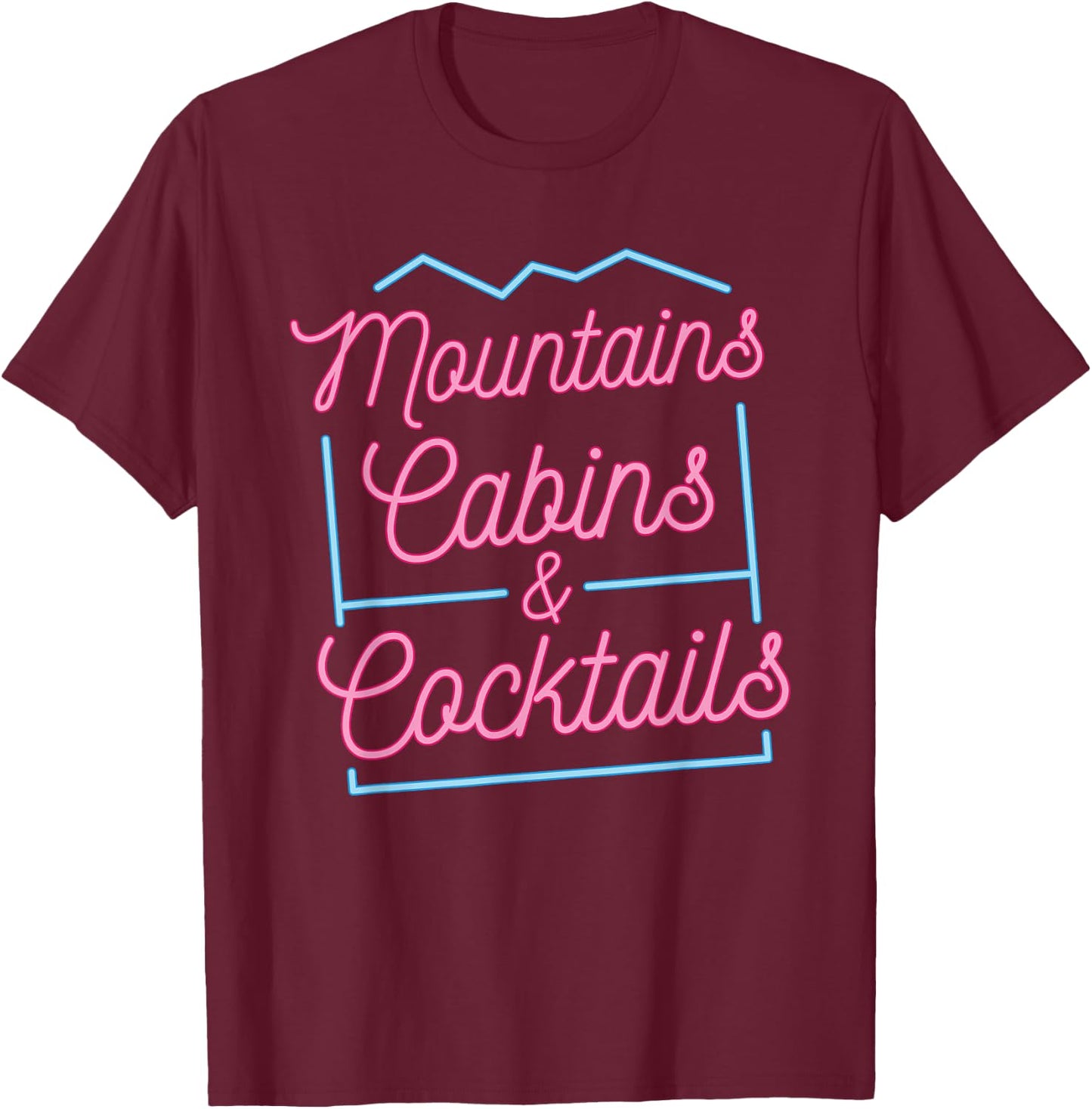 Mountains Cabins Cocktails Ski trip Bachelorette Girls Match T-Shirt - T-Shirt | Maroon