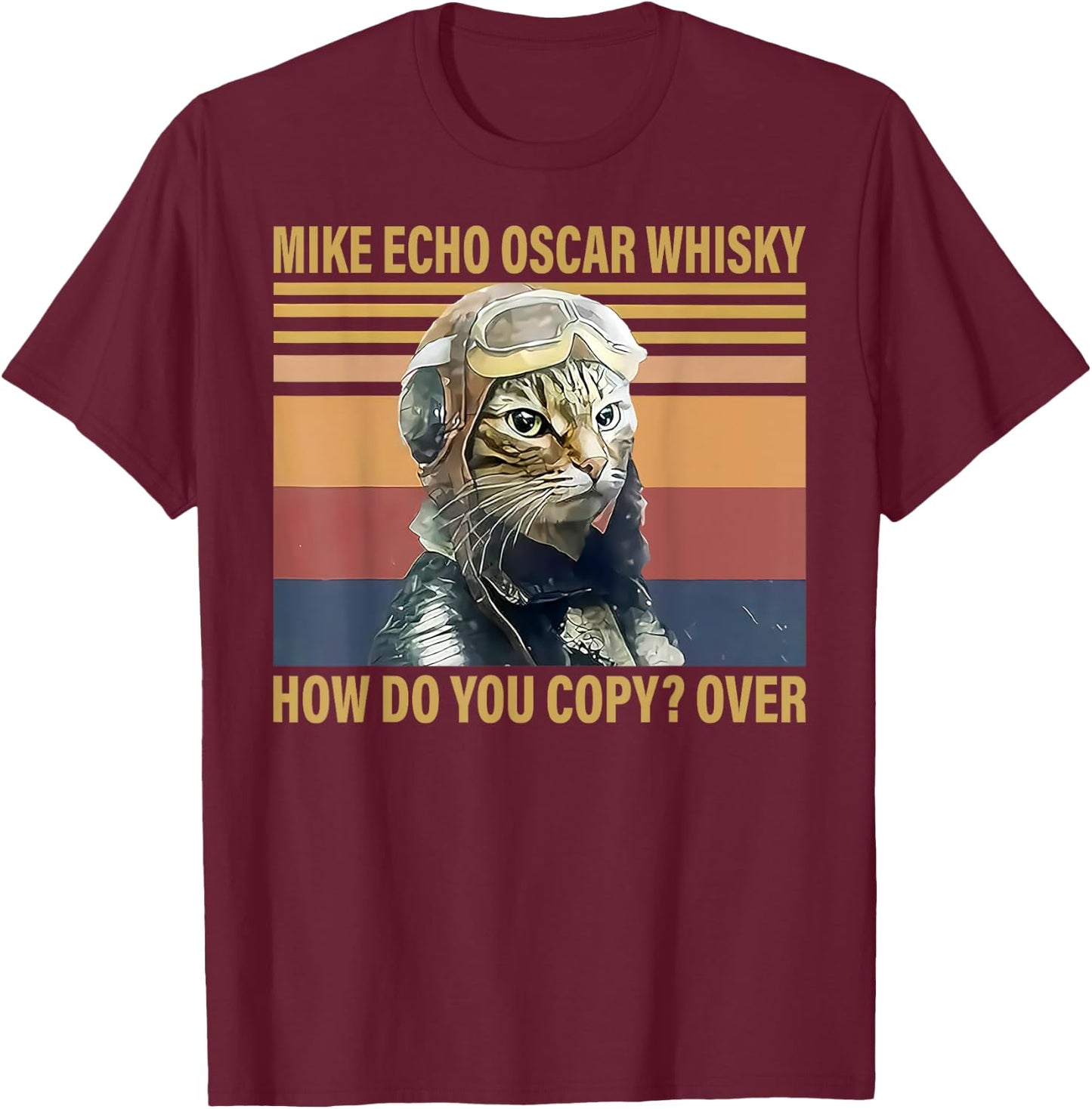 Cat Mike Echo Oscar Whisky How Do You Copy Over Vintage T-Shirt - T-Shirt | Maroon