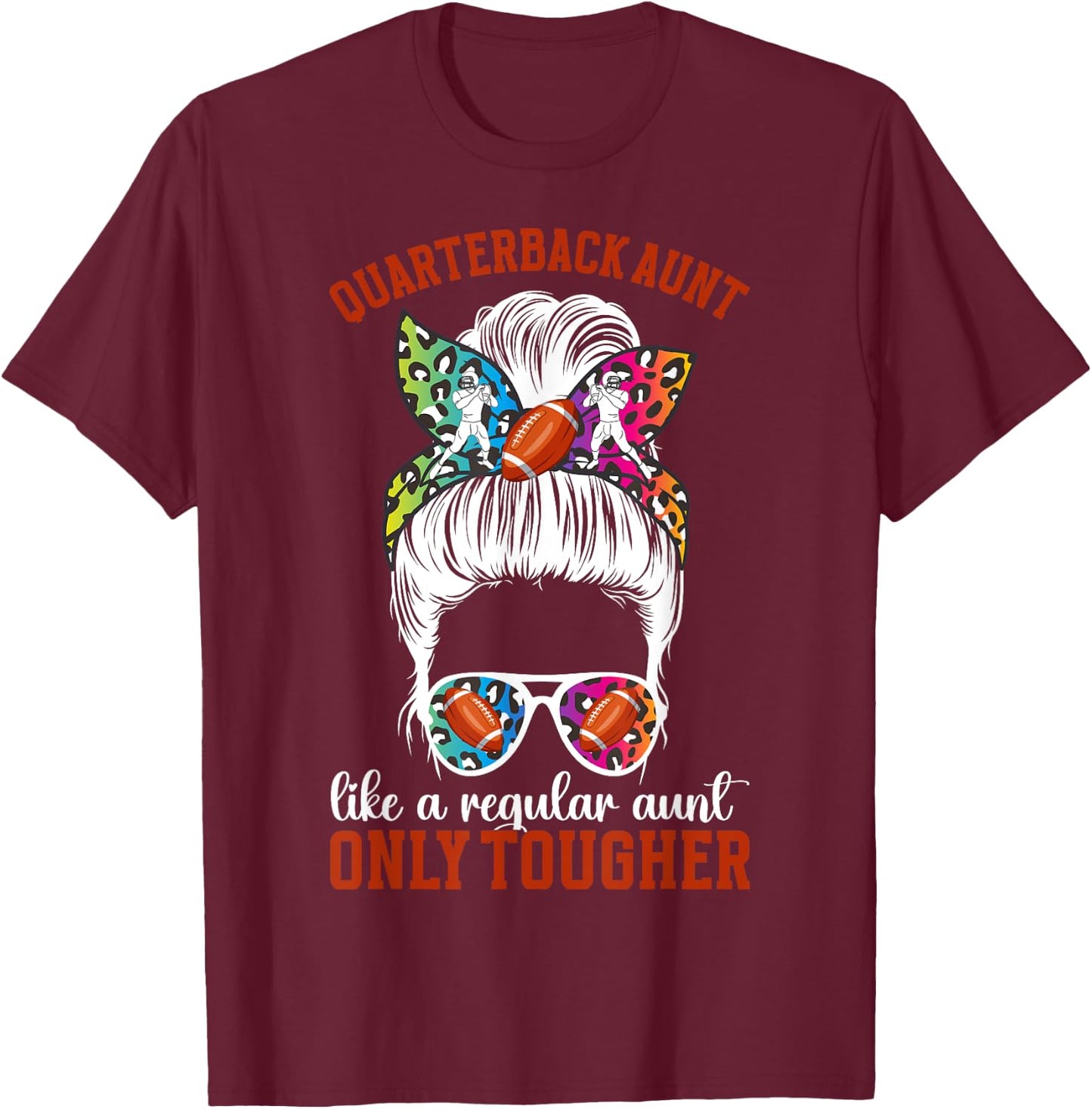 Tough Quarterback Aunt Of A Football Quarterback Auntie T-Shirt - T-Shirt | Maroon