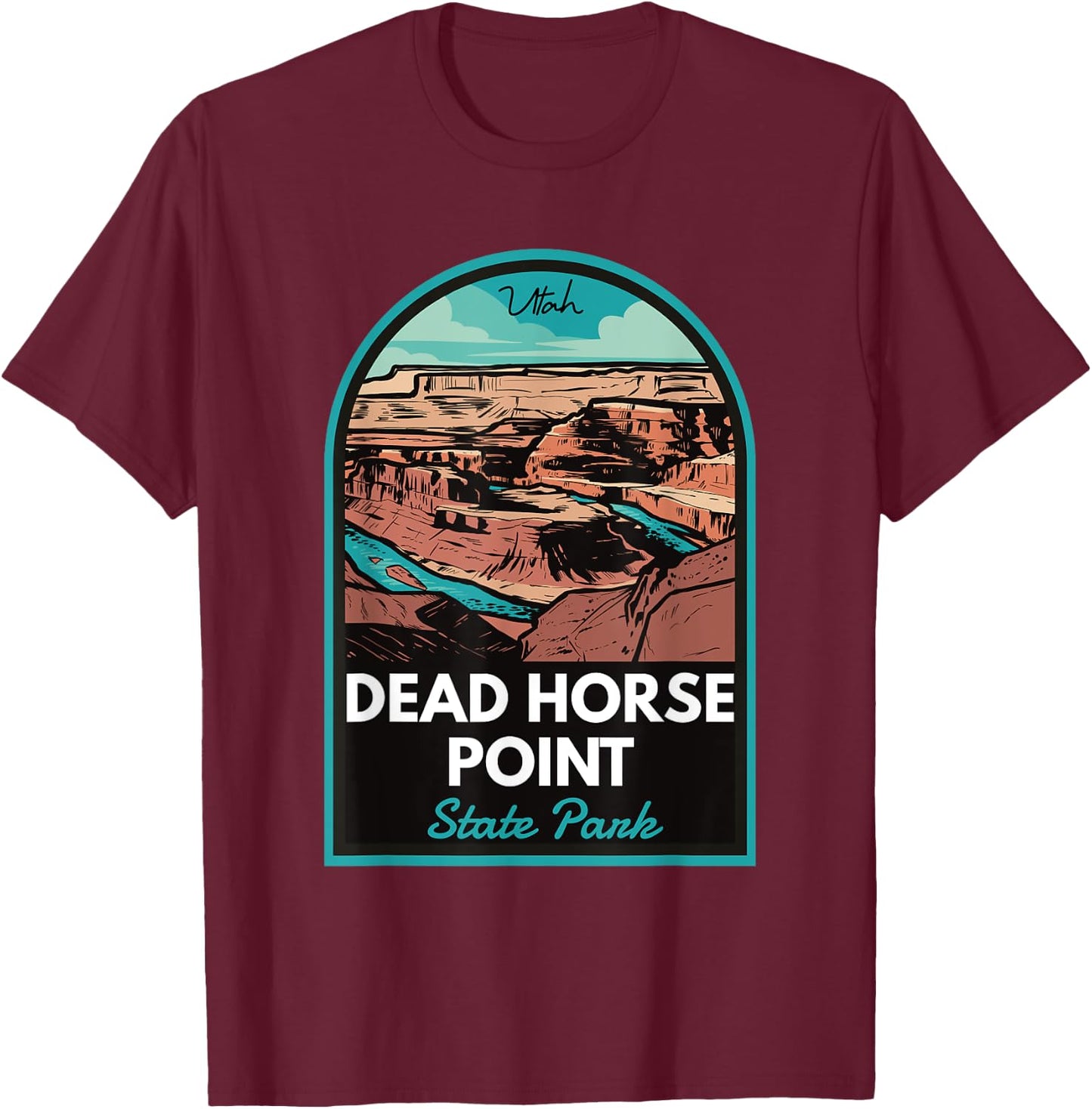 Dead Horse Point State Park Utah Badge T-Shirt - T-Shirt | Maroon