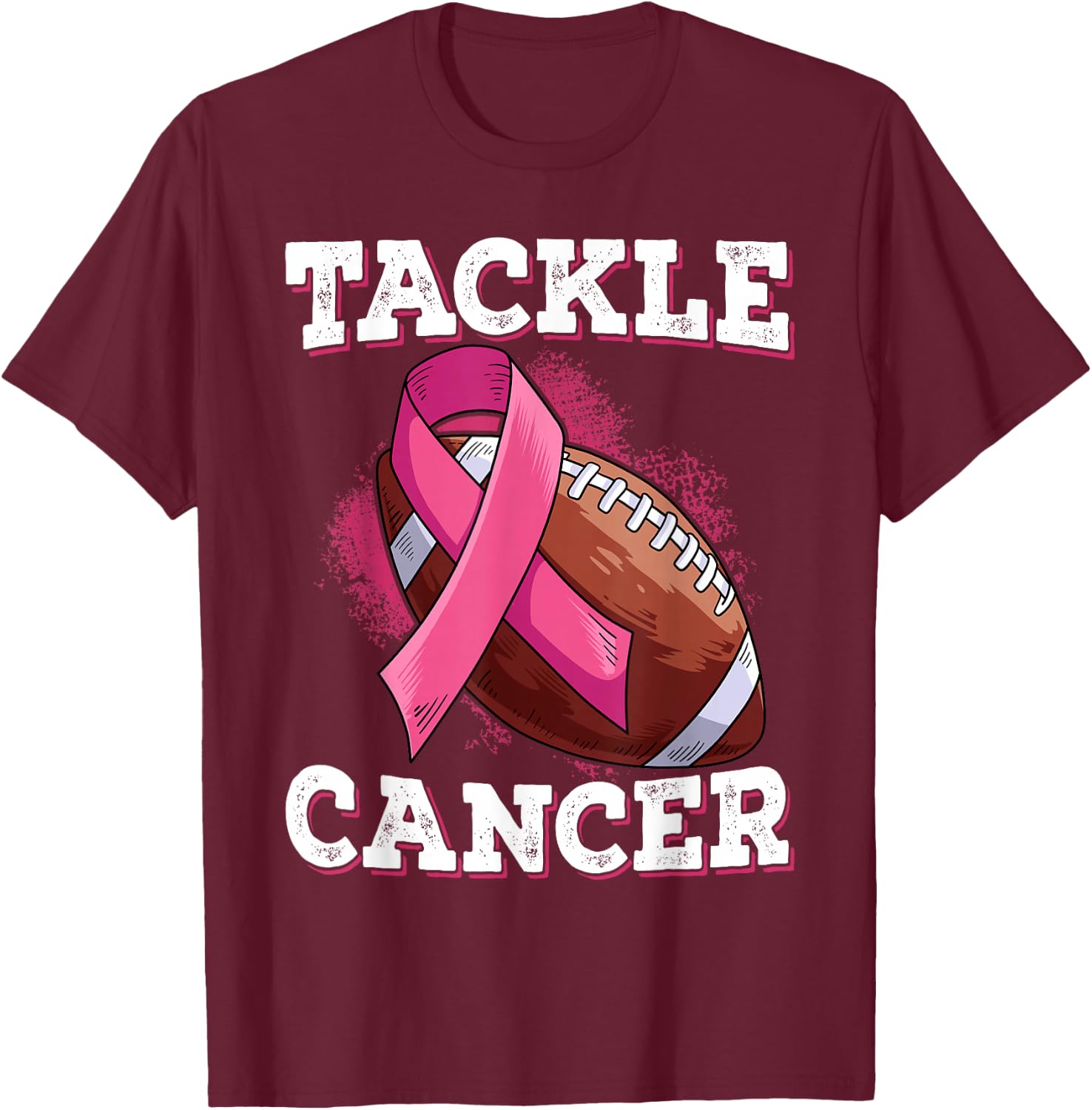 Tackle Breast Cancer T-Shirt - T-Shirt | Maroon