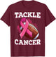 Tackle Breast Cancer T-Shirt - T-Shirt | Maroon