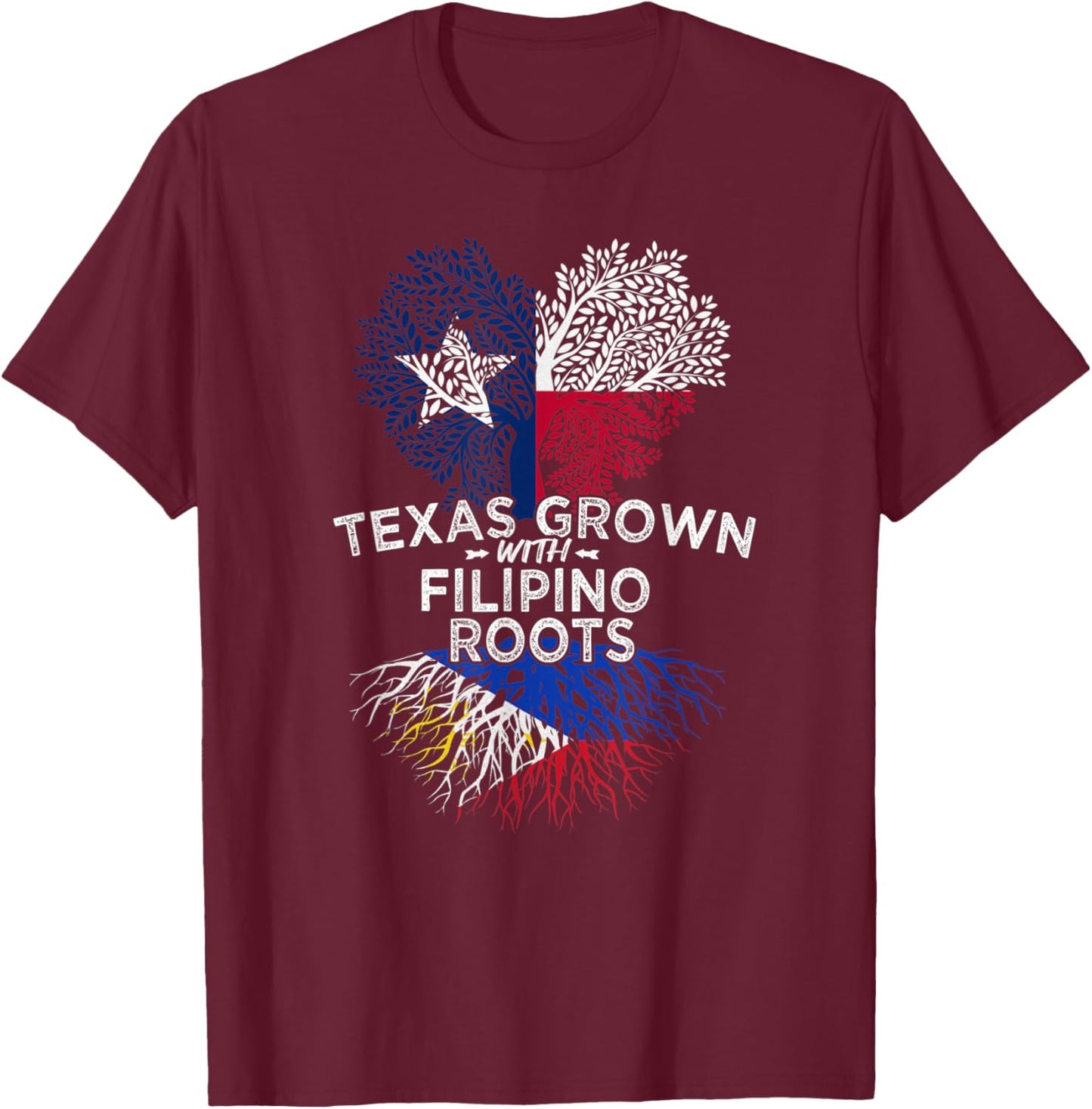 Texas Grown with Filipino Roots T-Shirt - T-Shirt | Maroon