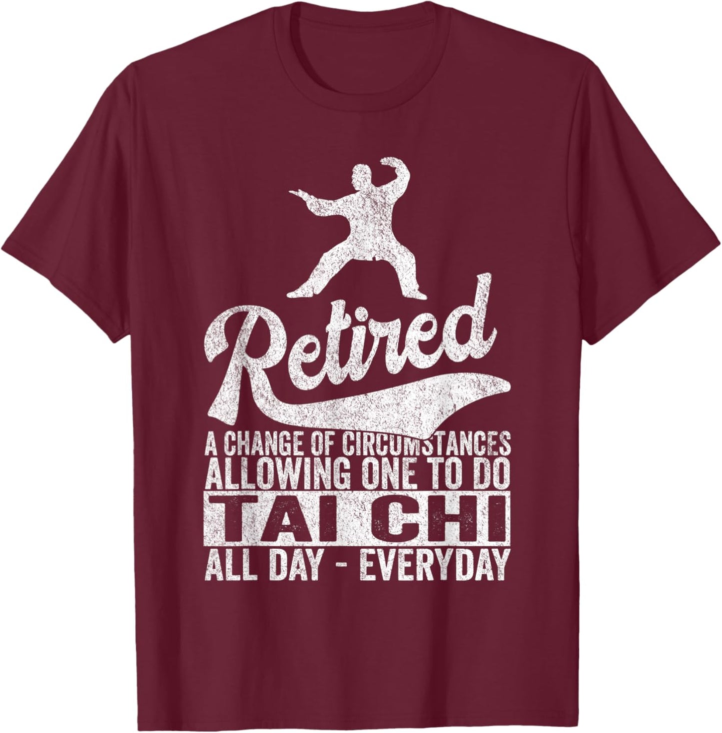 Retired Definition Tai Chi Retirement Plan Tai Chi Retro T-Shirt - T-Shirt | Maroon