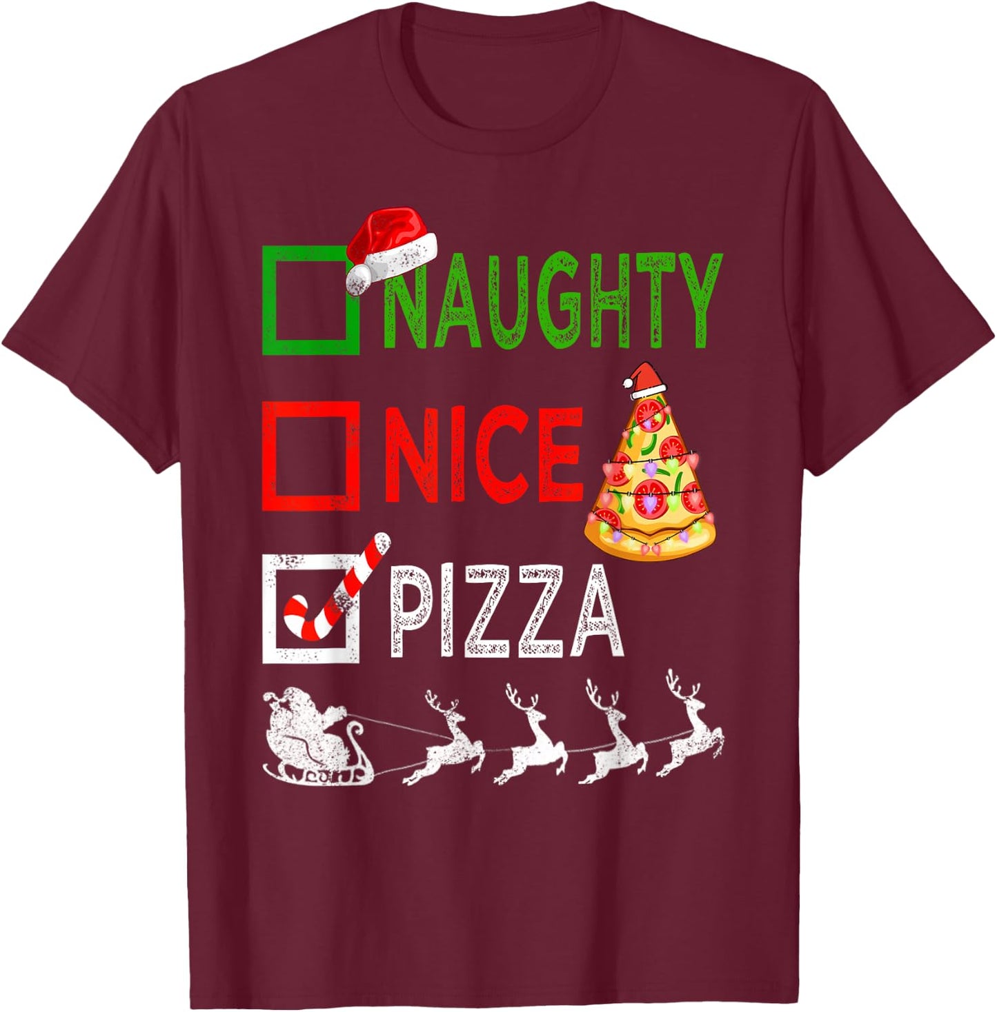 Naughty Nice Pizza Christmas Pajamas Funny Santa Hat Xmas T-Shirt - T-Shirt | Maroon