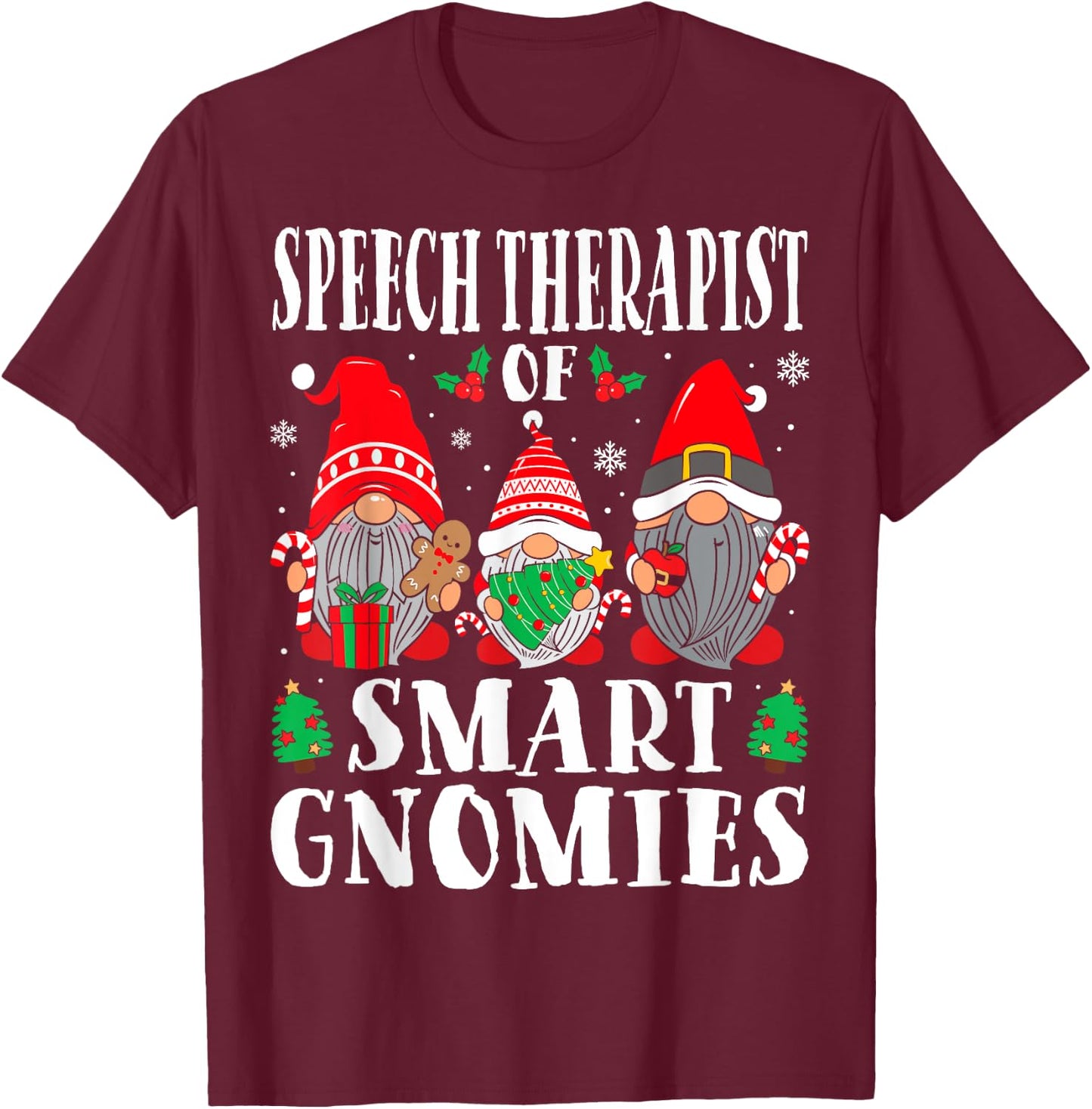 Speech Therapist of Smart Gnomies Speech Therapy Christmas T-Shirt - T-Shirt | Maroon
