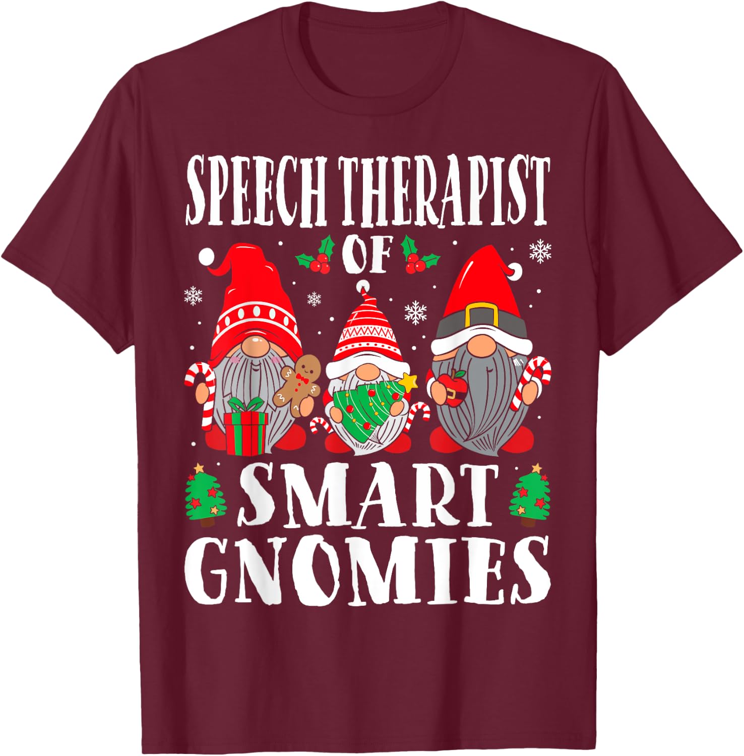 Speech Therapist of Smart Gnomies Speech Therapy Christmas T-Shirt - T-Shirt | Maroon