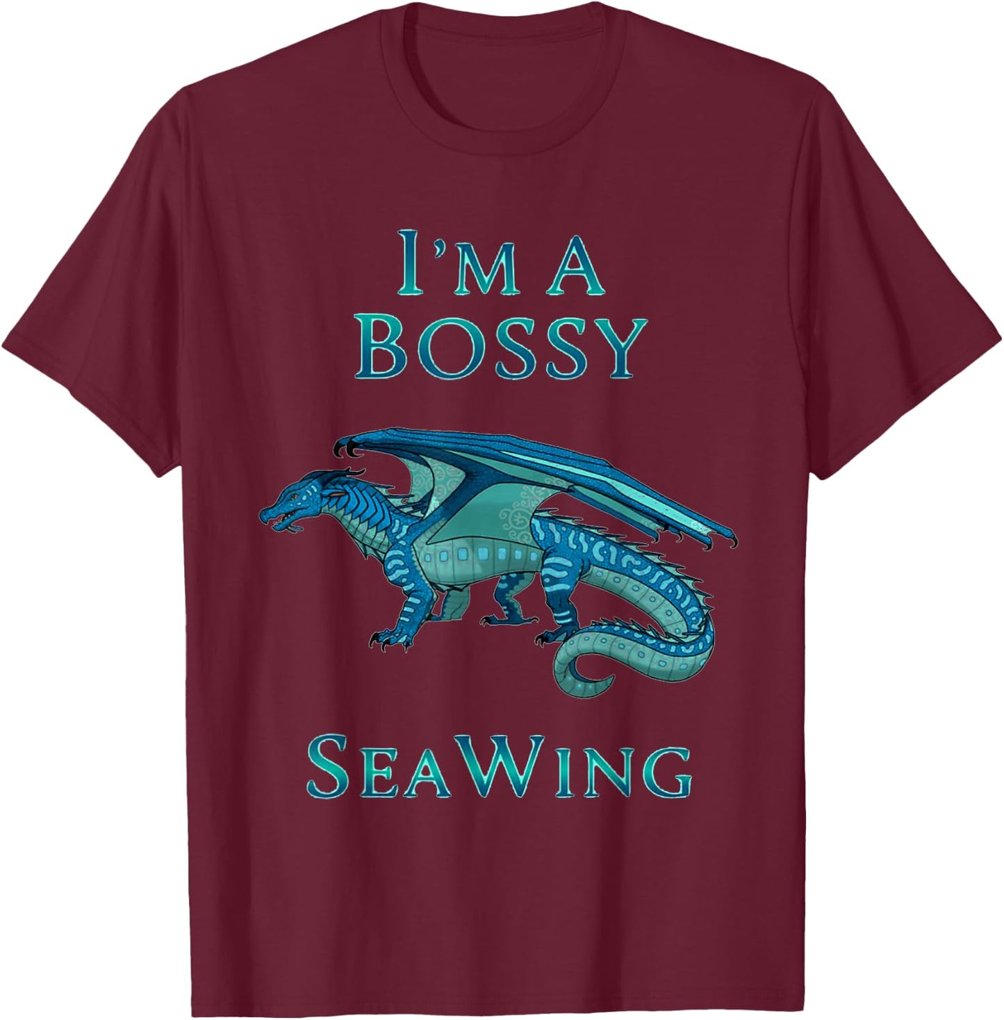 I'm A Bossy SeaWing Dragon Lovers Shirt, Ocean Dragon Kids T-Shirt - T-Shirt | Maroon