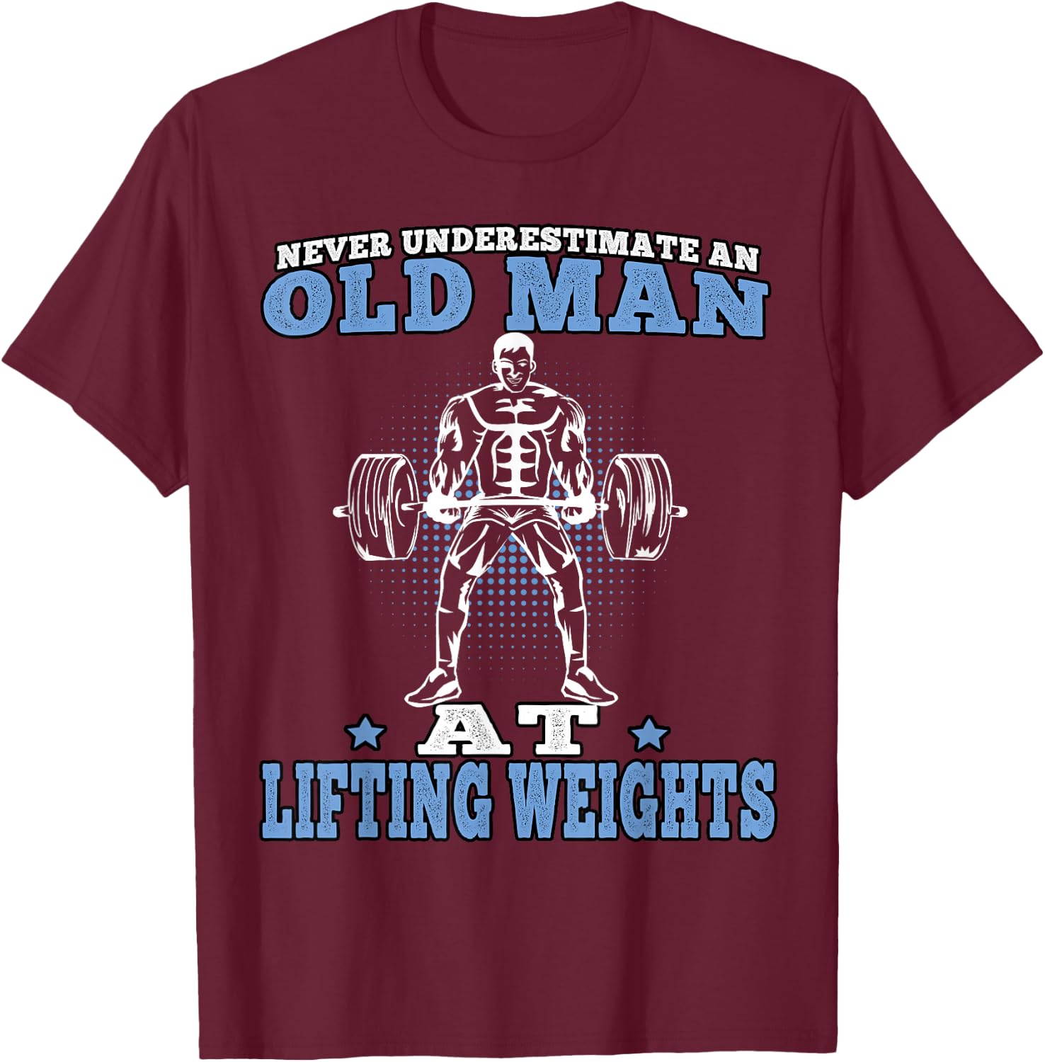Fitness Old Man Pumping Gym Workout Gym T-Shirt - T-Shirt | Maroon