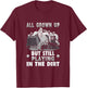 All grown up but still playing in the dirt Excavator T-Shirt - T-Shirt | Maroon