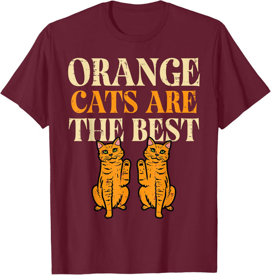 Orange Cats are The Best Feline Tabby Kitty Women Girls Kids T-Shirt - T-Shirt | Maroon