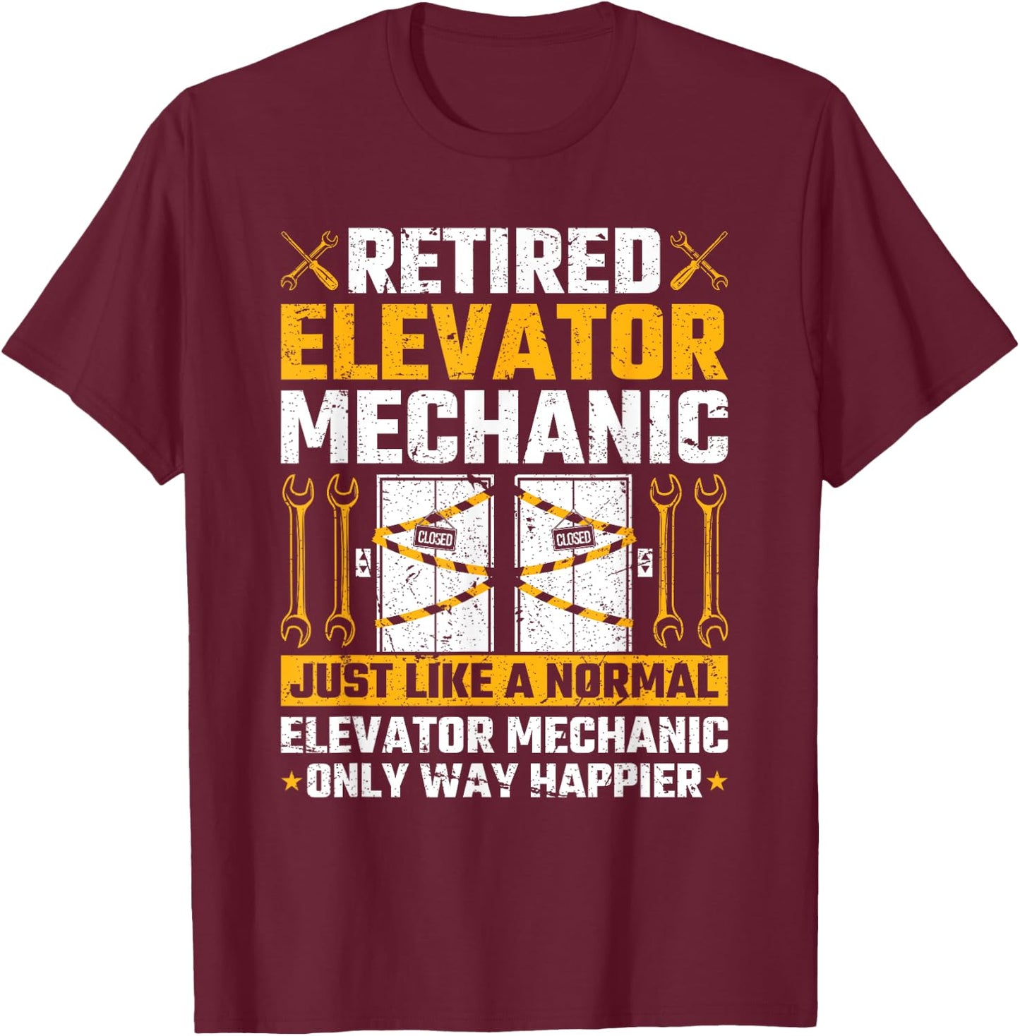 Retired Elevator Mechanic Elevator Technician Inspector T-Shirt - T-Shirt | Maroon
